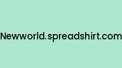 Newworld.spreadshirt.com Coupon Codes