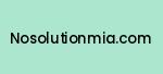 nosolutionmia.com Coupon Codes