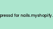 Not-pressd-for-nails.myshopify.com Coupon Codes
