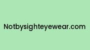 Notbysighteyewear.com Coupon Codes