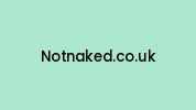 Notnaked.co.uk Coupon Codes