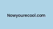 Nowyourecool.com Coupon Codes