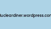 Nucleardiner.wordpress.com Coupon Codes