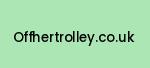 offhertrolley.co.uk Coupon Codes