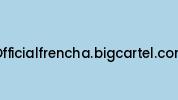 Officialfrencha.bigcartel.com Coupon Codes