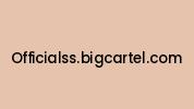 Officialss.bigcartel.com Coupon Codes