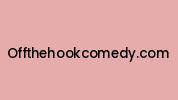 Offthehookcomedy.com Coupon Codes