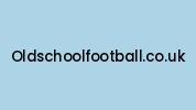 Oldschoolfootball.co.uk Coupon Codes