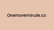 Onemoreminute.co Coupon Codes