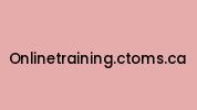 Onlinetraining.ctoms.ca Coupon Codes