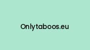 Onlytaboos.eu Coupon Codes