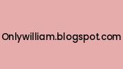 Onlywilliam.blogspot.com Coupon Codes