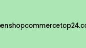 Openshopcommercetop24.com Coupon Codes