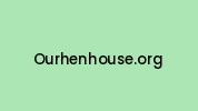 Ourhenhouse.org Coupon Codes