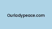Ourladypeace.com Coupon Codes