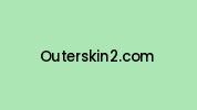 Outerskin2.com Coupon Codes