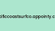 Pacificcoastsurfco.appointy.com Coupon Codes