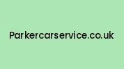 Parkercarservice.co.uk Coupon Codes