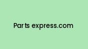 Parts-express.com Coupon Codes