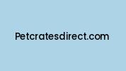 Petcratesdirect.com Coupon Codes