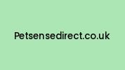 Petsensedirect.co.uk Coupon Codes
