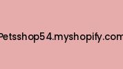 Petsshop54.myshopify.com Coupon Codes