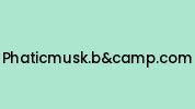 Phaticmusk.bandcamp.com Coupon Codes