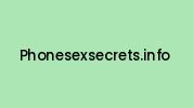 Phonesexsecrets.info Coupon Codes