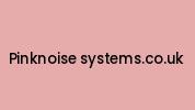 Pinknoise-systems.co.uk Coupon Codes