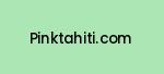 pinktahiti.com Coupon Codes