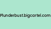 Plunderbust.bigcartel.com Coupon Codes
