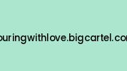 Pouringwithlove.bigcartel.com Coupon Codes