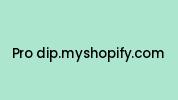 Pro-dip.myshopify.com Coupon Codes