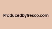 Producedbyfresco.com Coupon Codes