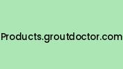 Products.groutdoctor.com Coupon Codes