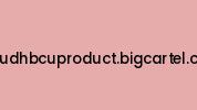 Proudhbcuproduct.bigcartel.com Coupon Codes