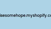 Raisesomehope.myshopify.com Coupon Codes