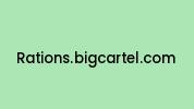 Rations.bigcartel.com Coupon Codes