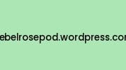 Rebelrosepod.wordpress.com Coupon Codes