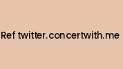 Ref-twitter.concertwith.me Coupon Codes