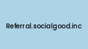 Referral.socialgood.inc Coupon Codes