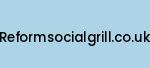reformsocialgrill.co.uk Coupon Codes