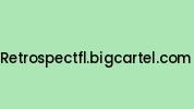 Retrospectfl.bigcartel.com Coupon Codes