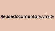 Reusedocumentary.vhx.tv Coupon Codes