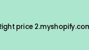 Right-price-2.myshopify.com Coupon Codes