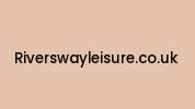 Riverswayleisure.co.uk Coupon Codes