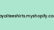 Royalteeshirts.myshopify.com Coupon Codes