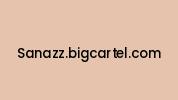 Sanazz.bigcartel.com Coupon Codes
