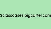 Sclasscases.bigcartel.com Coupon Codes