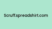 Scruff.spreadshirt.com Coupon Codes